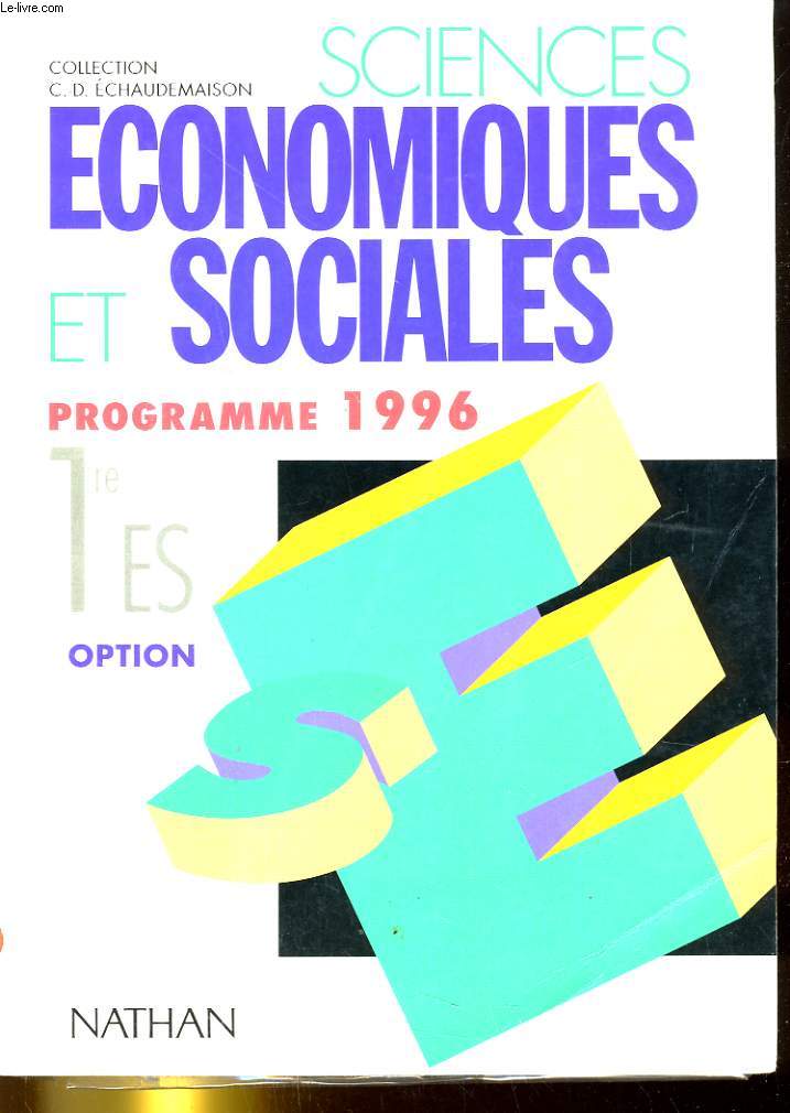 SCIENCES ECONOMIQUES ET SOCIALE. 1re ES, OPTION SCIENCE POLITIQUES