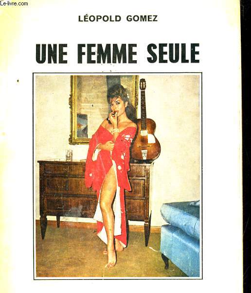 UNE FEMME SEULE