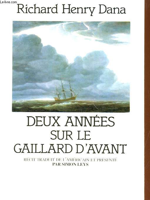 DEUX ANNEES SUR LE GAILLARD D'AVANT