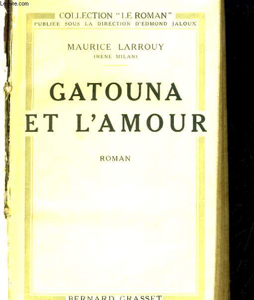 GATOUNA ET L'AMOUR. ROMAN