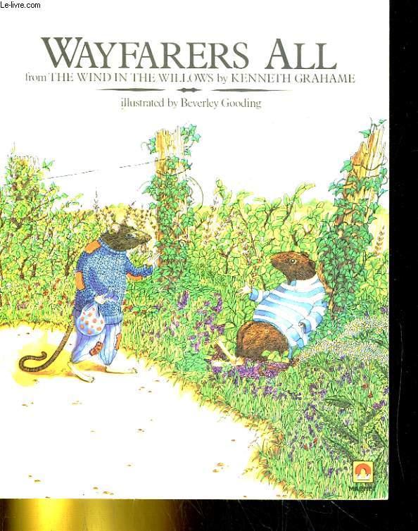 WAYFARERS ALL from THE WIND IN THE WILLOWS