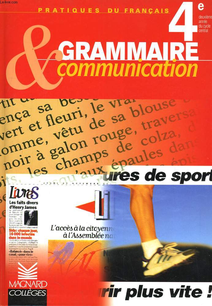 GRAMMAIRE & COMMUNICATION 4e. PRATIQUES DU FRANCAIS