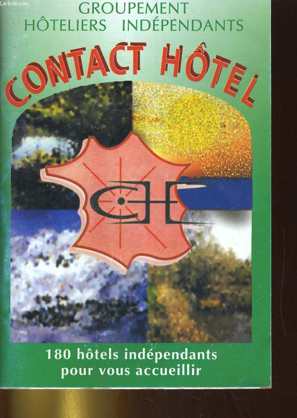 GROUPEMENT HOTELIERS INDEPENDANTS CONTACT HOTEL. GUIDE