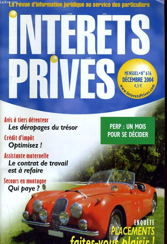 INTERETS PRIVES N616. LES DERAPAGES DU TRESOR, LE CONTRAT DE TRAVAIL EST A REFAIRE...