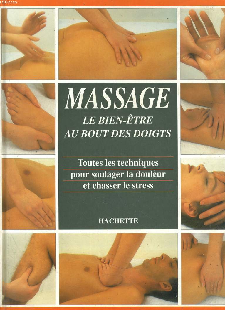 MASSAGE, LE BIEN-ETRE AU BOUT DES DOIGTS