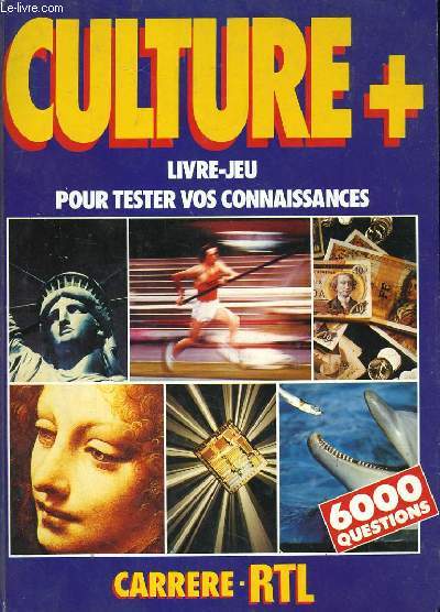 CULTURE +. LIVRE-JEU POUR TESTER VOS CONNAISSANCES