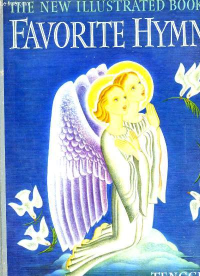 THE NEW ILLUSTRATED BOOK OF FAVORITE HYMNS