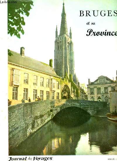 BRUGES ET SA PROVINCE. JOURNAL DES VOYAGES N231-232