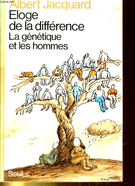 ELOGE DE LA DIFFERENCE. LA GENETIQUE ET LES HOMMES