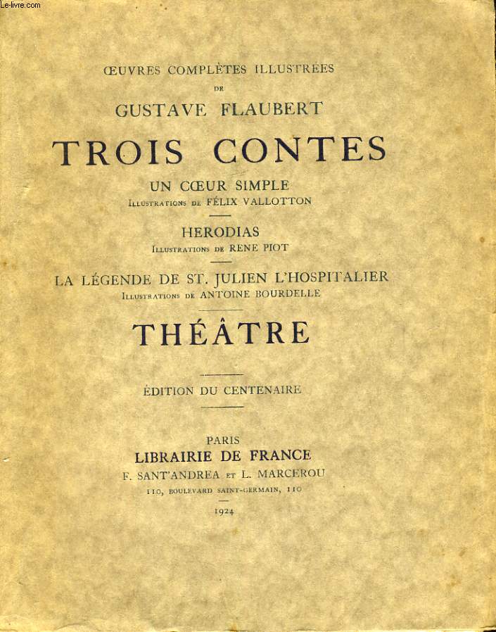 TROIS CONTES: UN COEUR SIMPLE, HERODIAS, LA LEGENDE DE ST. JULIEN L'HOSPITALIER