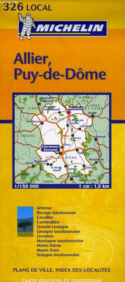 CARTE ROUTIERE ET TOURISTIQUE MICHELIN N326. ALLIER, PUY-DE-DOME