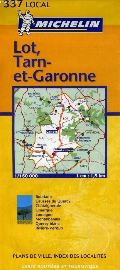CARTE ROUTIERE ET TOURISTIQUE MICHELIN N337. LOT, TARN-ET-GARONNE
