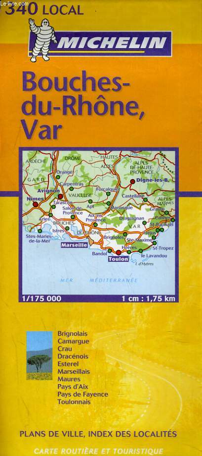 CARTE ROUTIERE ET TOURISTIQUE MICHELIN N340. BOUCHES-DU-RHONES, VAR