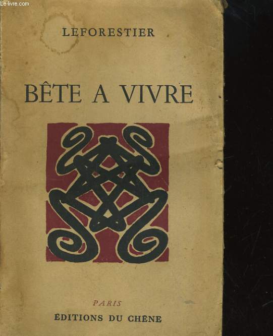 BETE A VIVRE