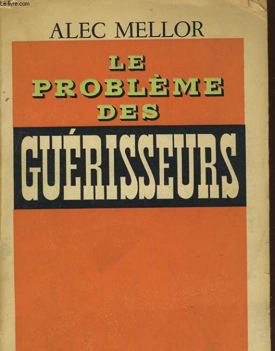 LE PROBLEME DES GUERISSEURS