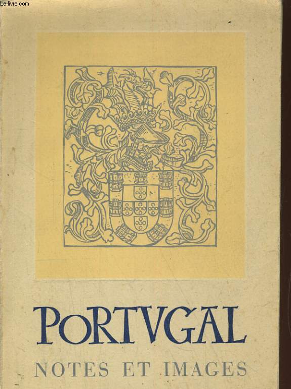PORTUGAL, NOTES ET IMAGES
