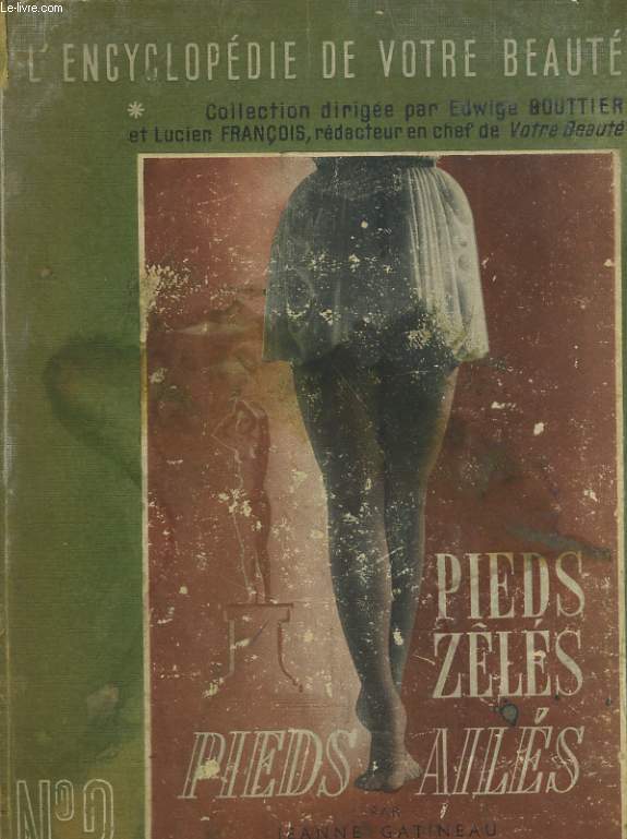 L'ENCYCLOPEDIE DE VOTRE BEAUTE. II: PIEDS ZELES, PIEDS AILES