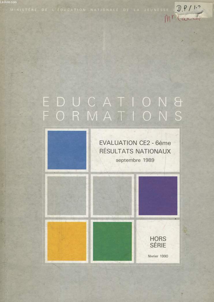 EDUCATIONS FORMATIONS HORS SERIE. EVALUATIO CE2 - 6me, RESULTATS NATIONAUX SEPTEMBRE 1989