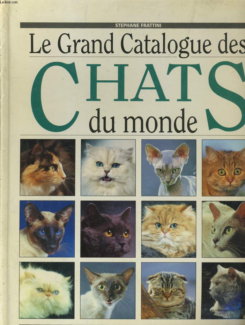 LA GRAND CATALOGUE DES CHATS DU MONDE