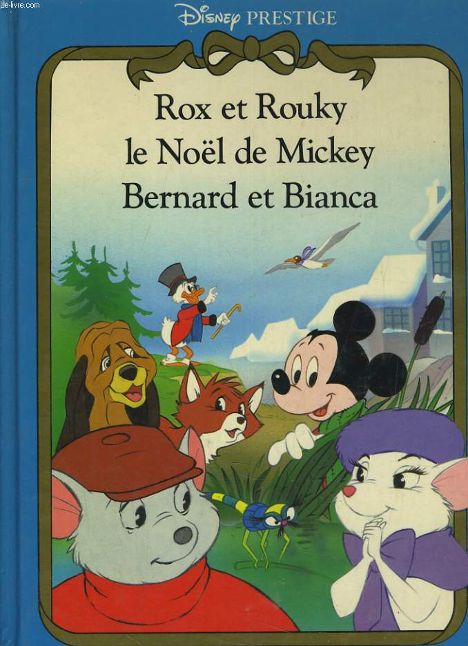 ROX ET ROUKY / LE NOEL DE MICKEY / BERNARD ET BIANCA