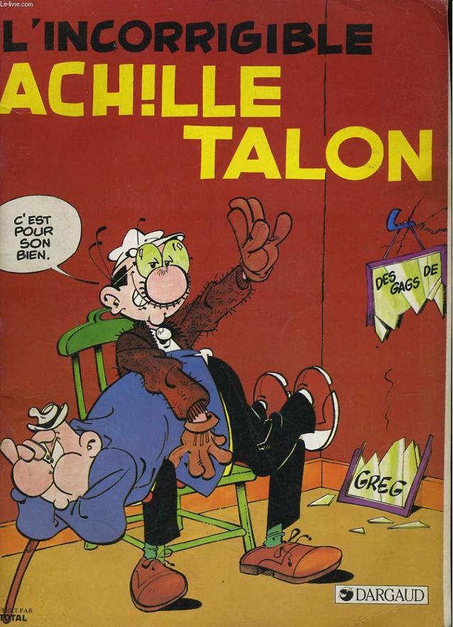 L'INCORRIGLE ACHILLE TALON