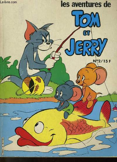 LES AVENTURES DE TOM ET JERRY N2. CHAT QUI DORT, DINE OU SE PROMENE / L'HERITAGE / UN BEAU MATCH