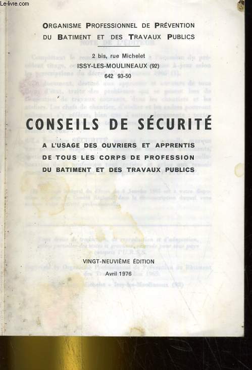 CONSEILS DE SECURITE A L'USAGE DES OUVRIERS ET APPRENTIS DE TOUS LES CORPS DE PROFESSION DU BATIMENT ET DES TRAVAUX PUBLICS