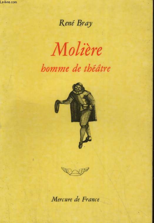 MOLIERE, HOMME DE THEATRE