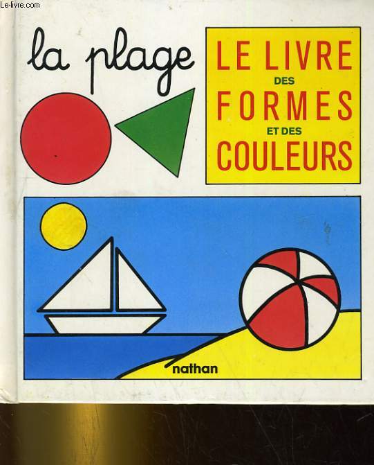 LE LIVRE DES FORMES ET DES COULEURS. LA PLAGE