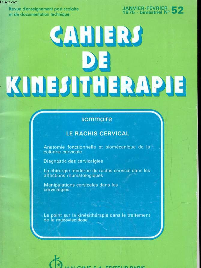 CAHIERS DE KINESITHERAPIE N52. LE RACHIS CERVICAL