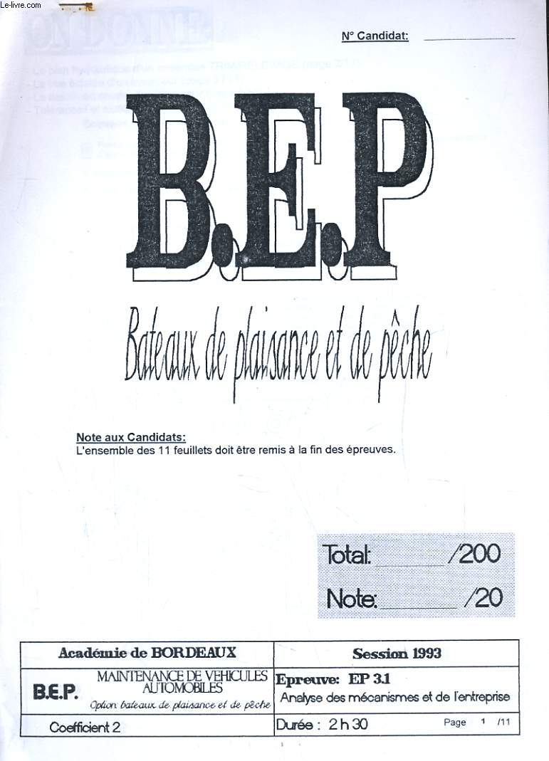 FEUILLES D'EXAMEN PHOTOCOPIEES POUR LE B.E.P. BATEAUX DE PLAISANCE ET DE PECHE. SESSION 1993