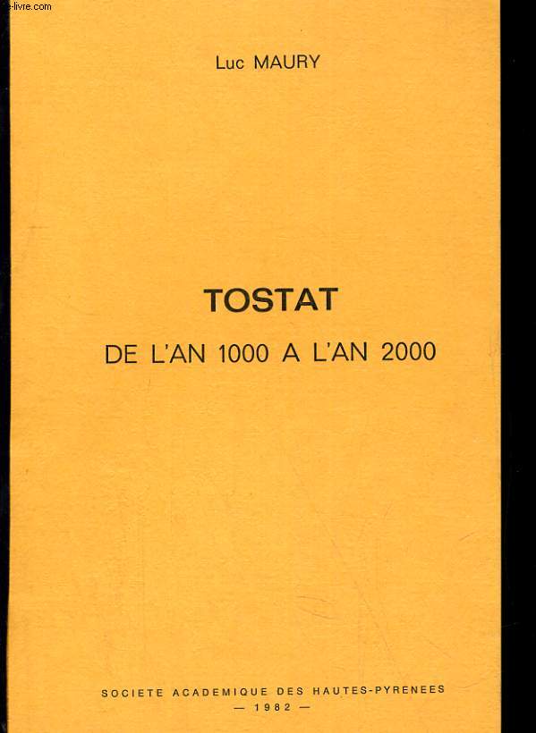 TOSTAT, DE L'AN 1000 A L'AN 2000