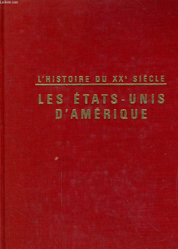 LES ETATS-UNIS D'AMERIQUE AU XXe SIECLE
