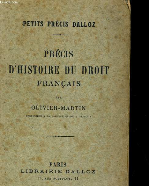 PETITS PRECIS DALLOZ. PRECIS D'HISTOIRE DU DROIT FRANCAIS