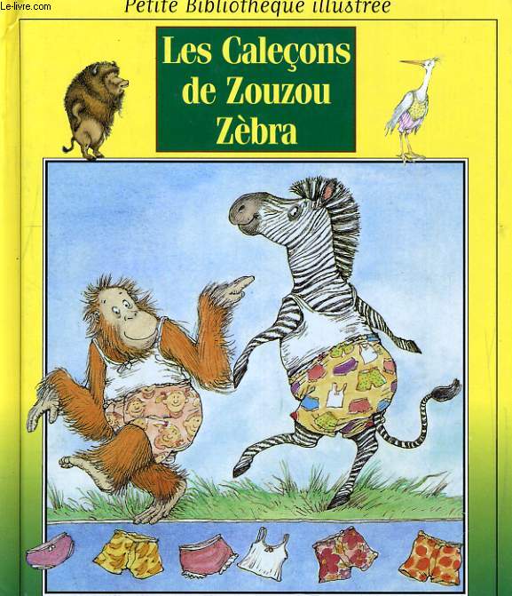 LES CALECONS DE ZOUZOU ZEBRA