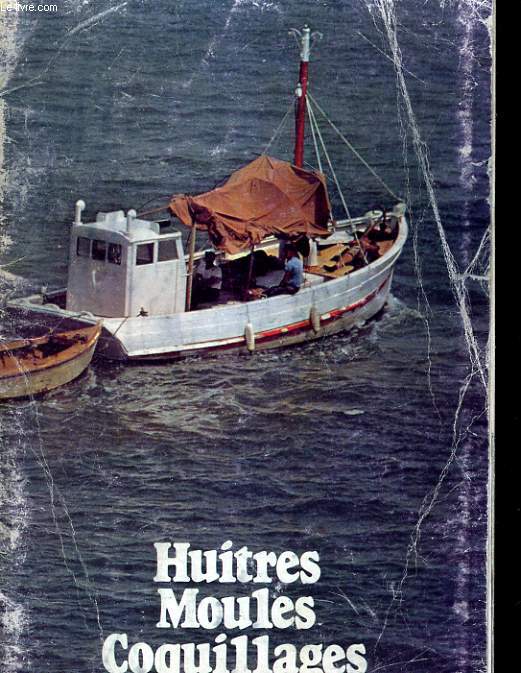 HUITRES, MOULES ET COQUILLAGES DE FRANCE