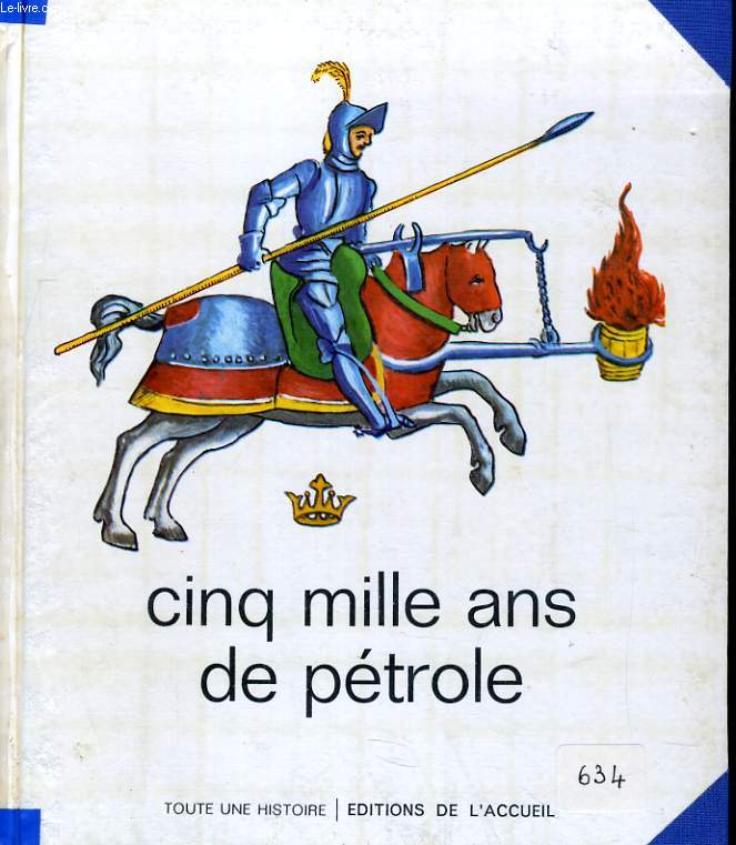 CINQ MILLE ANS DE PETROLE