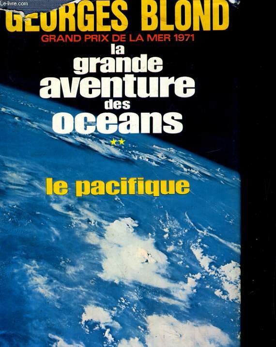 LA GRANDE AVENTURE DES OCEANS. TOME 2: LE PACIFIQUE