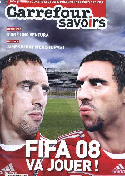 CARREFOUR SAVOIRS N100. FIFA 08 VA JOUER!