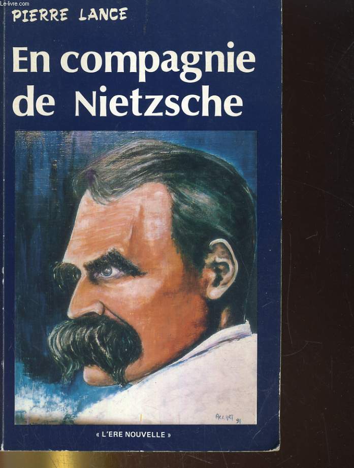 EN COMPAGNIE DE NIETZSCHE