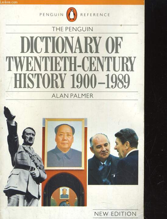 THE PENGUIN DICTIONARY OF TWENTIETH CENTURY HISTORY