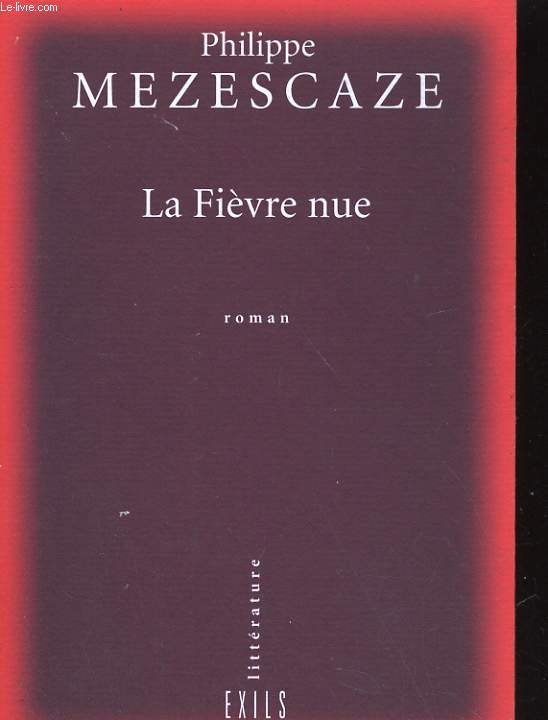 LA FIEVRE NUE