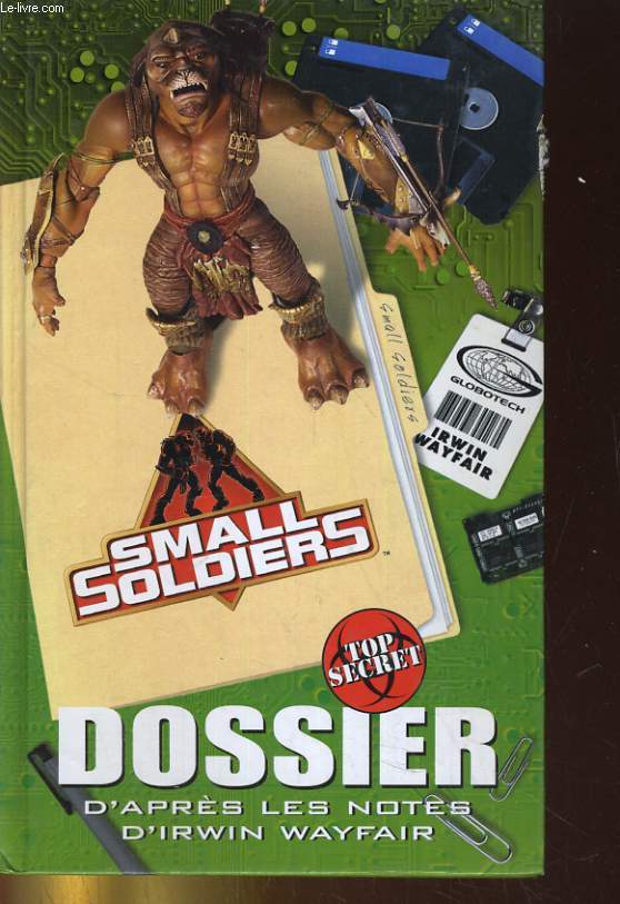 SMALL SOLDIERS, LE DOSSIER TOP SECRET