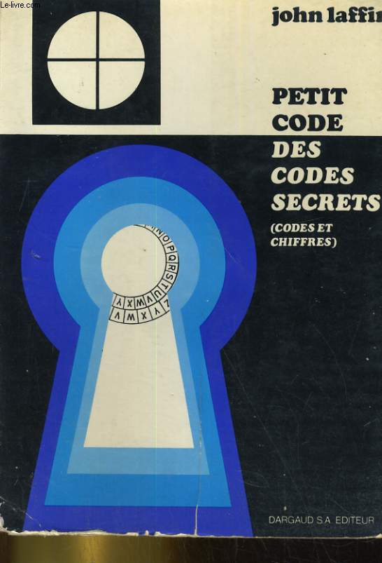 PETIT CODE DES CODES SECRETS (CODES ET CHIFFRES)