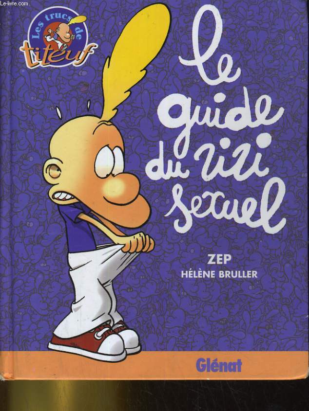 LE GUIDE DU ZIZI SEXUEL