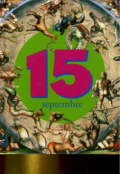 C'ETAIT CE JOUR LA... 15 SEPTEMBRE