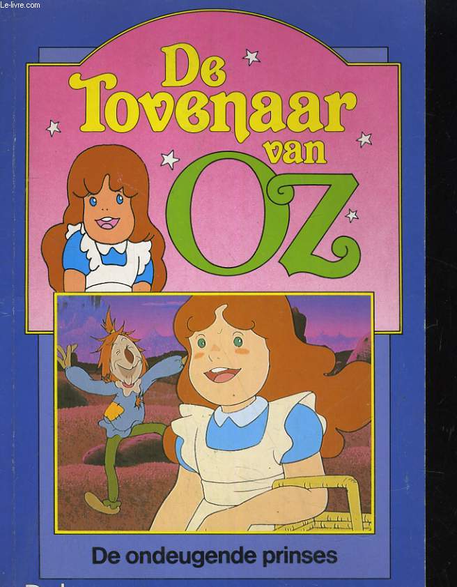 DE TOVENAAR VAN OZ. DE ONDEUGENDE PRINSES