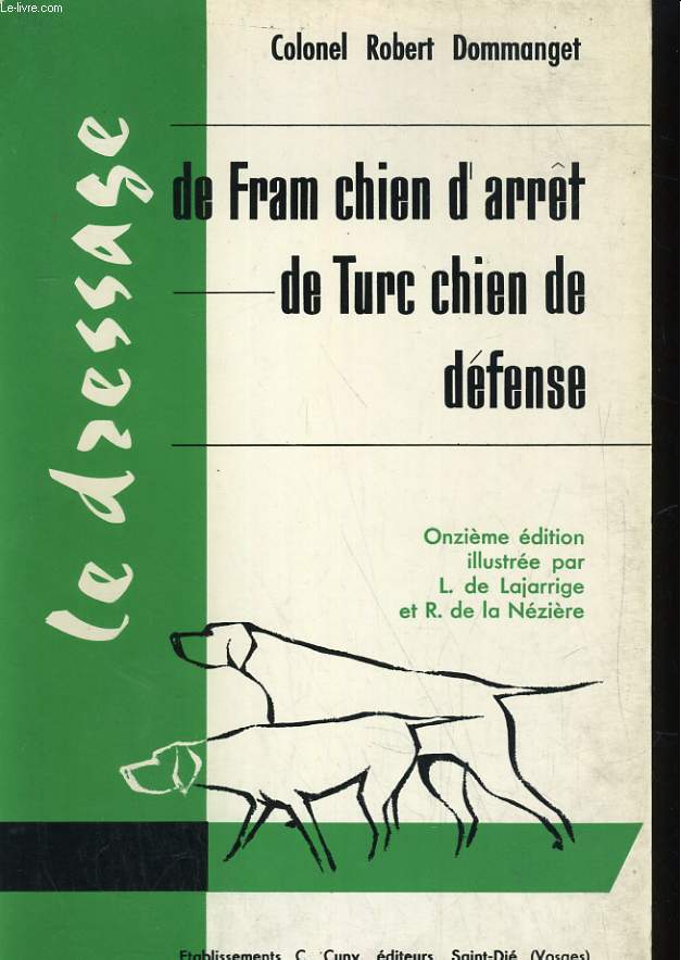 LE DRESSAGE DE FRAM, LES LETTRES AU PERE CLODOMIR, LE DRESSAGE DE TURC