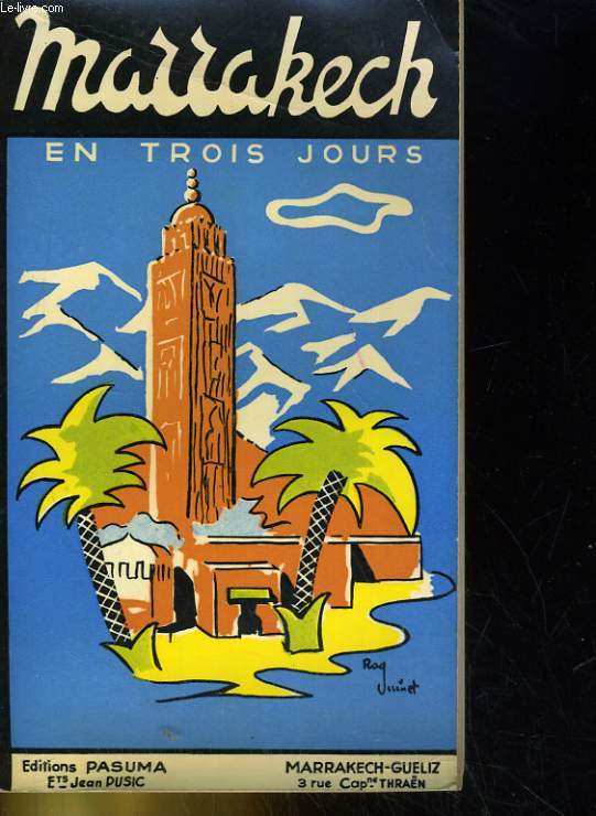 MARRAKECH EN TROIS JOURS