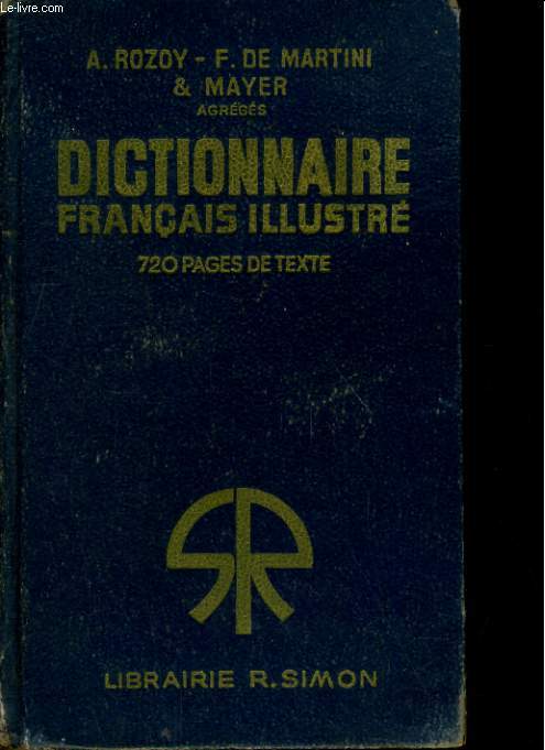 DICTIONNAIRE FRANCIS ILLUSTRE, LETTRES ORNEES DE CLAUDEL. PARTIES GRAMMATICALE, HISTORIQUE ET GEOGRAPHIQUE